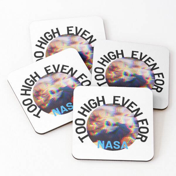 Item preview, Too High Even For NASA | We Are The Universe designed and sold by AlfaEcho.