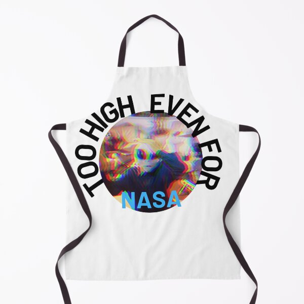 Item preview, Too High Even For NASA | We Are The Universe designed and sold by AlfaEcho.