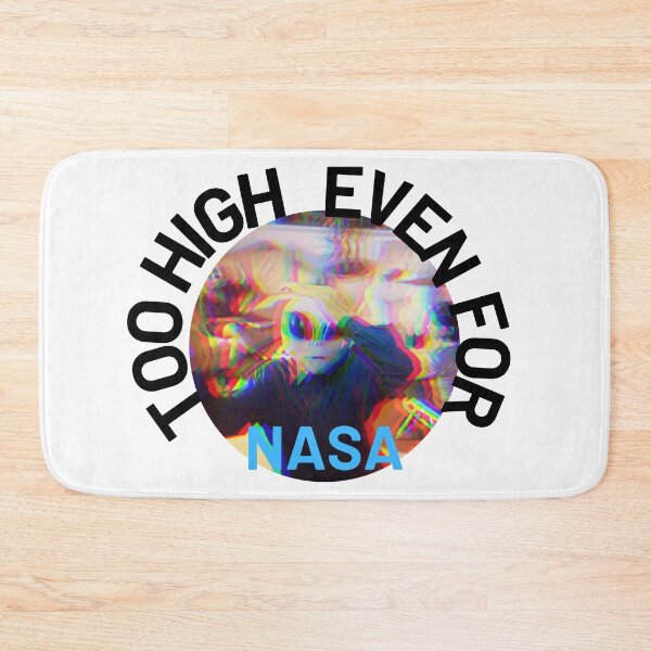 Item preview, Too High Even For NASA | We Are The Universe designed and sold by AlfaEcho.