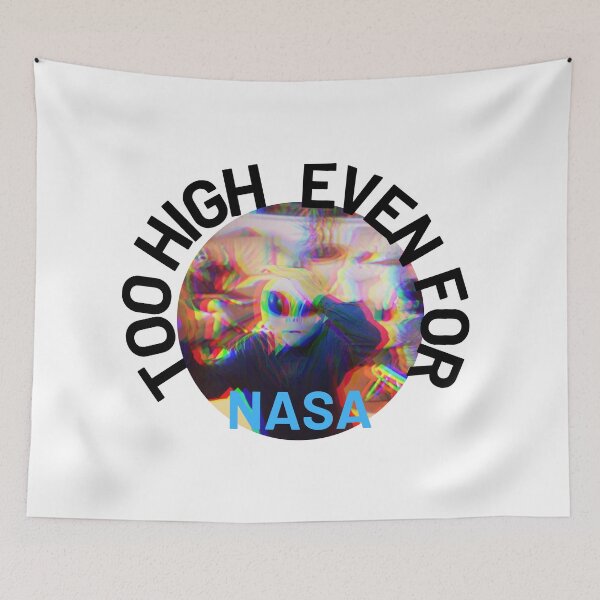 Item preview, Too High Even For NASA | We Are The Universe designed and sold by AlfaEcho.
