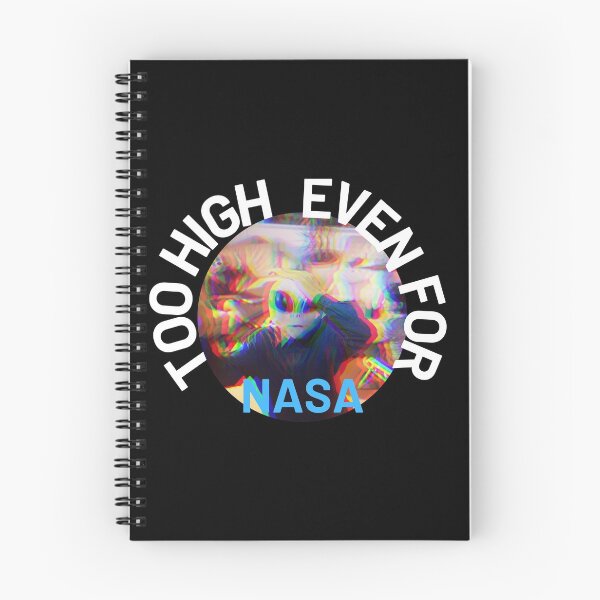 Item preview, Too High Even For NASA | We Are The Universe designed and sold by AlfaEcho.
