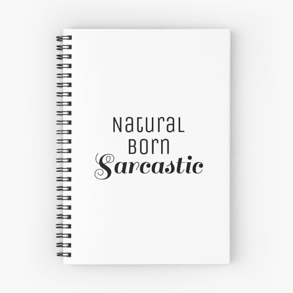 Item preview, Natural born sarcastic, Sarcasm quote, Cynic, Ironic designed and sold by cyhdesign.
