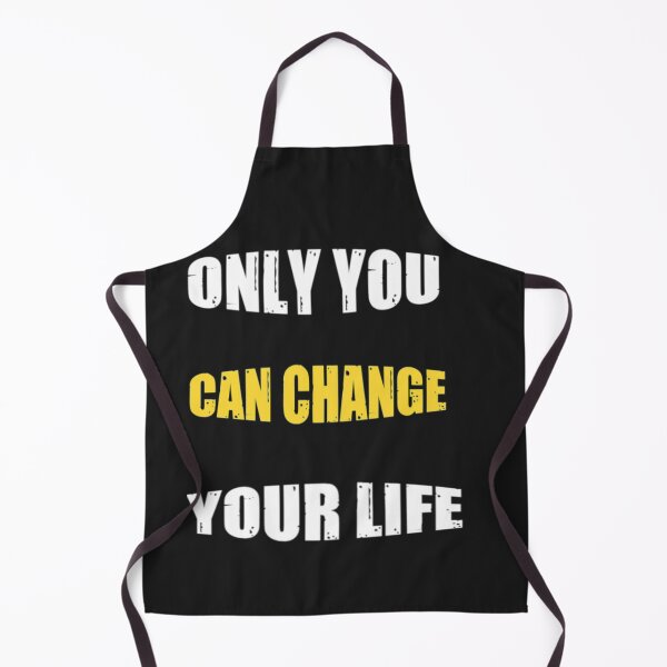 Item preview, Only You Change Your Life - Don't Ever Change designed and sold by WowAllinOne.