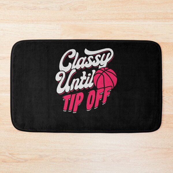 Item preview, Classy Until Tip Off Basketball Girl Gift designed and sold by Marcid95.