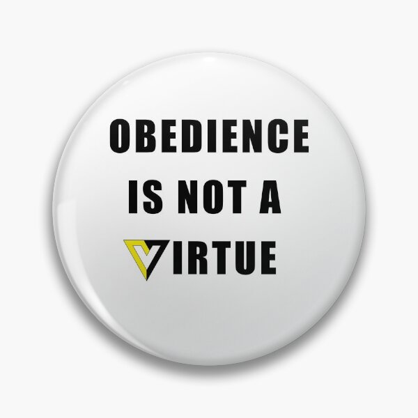 Item preview, Obedience is not a virtue voluntaryism symbol designed and sold by Brad Chambers.