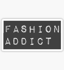 Fashion Addict Sticker