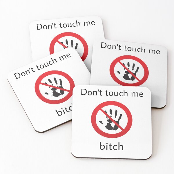 Item preview, Don't touch me bitch designed and sold by morvai.