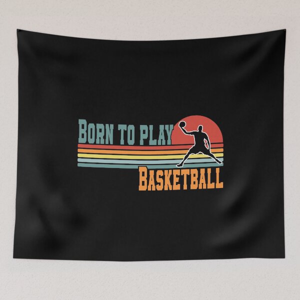 Item preview, Born to play Basketball Fan Basketball Player designed and sold by besTmanuFacture.