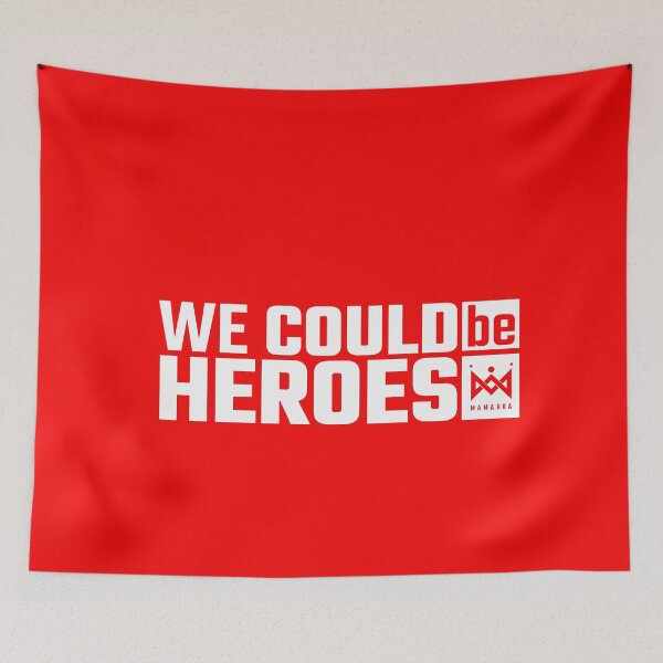 Item preview, WE COULD BE HEROES designed and sold by Mamarra.