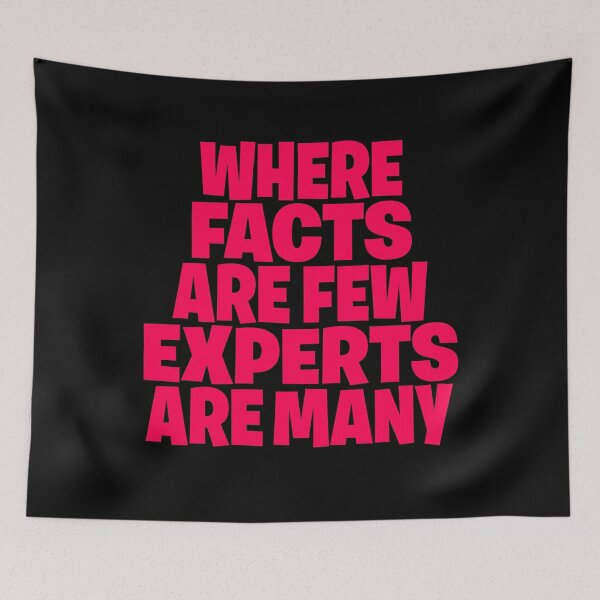Item preview, Where facts are few, experts are many. v.3 designed and sold by x1brett.
