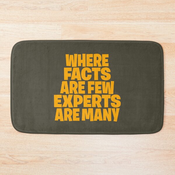 Item preview, Where facts are few, experts are many. v.4 designed and sold by x1brett.