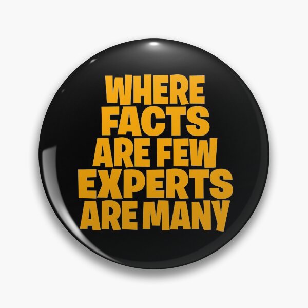 Item preview, Where facts are few, experts are many. v.4 designed and sold by x1brett.