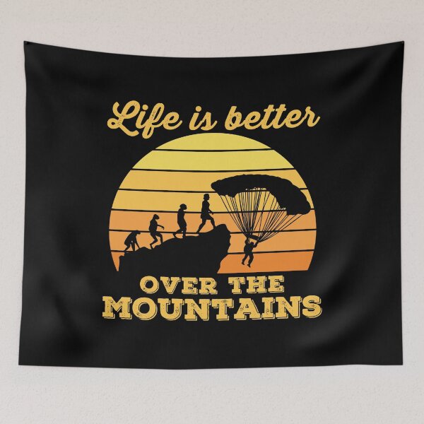 Item preview, Life Is Better Over The Mountains designed and sold by Hoiho Adventure Shirts.