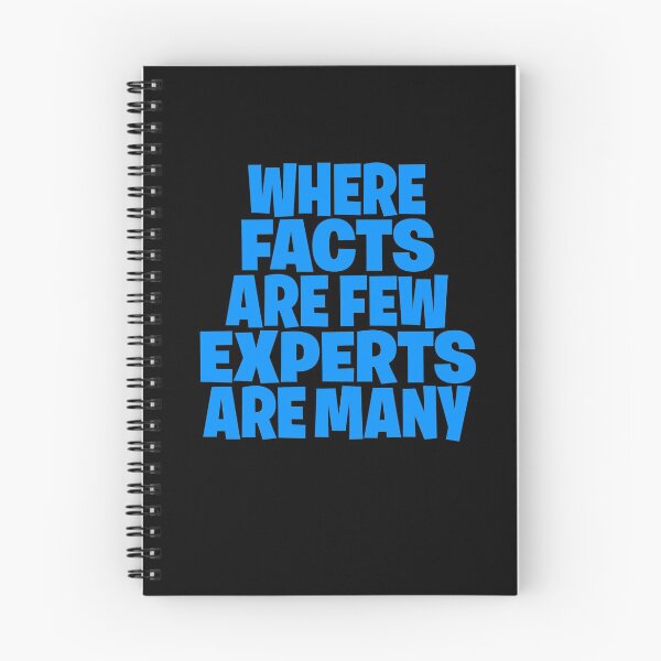 Item preview, Where facts are few, experts are many. v.5 designed and sold by x1brett.