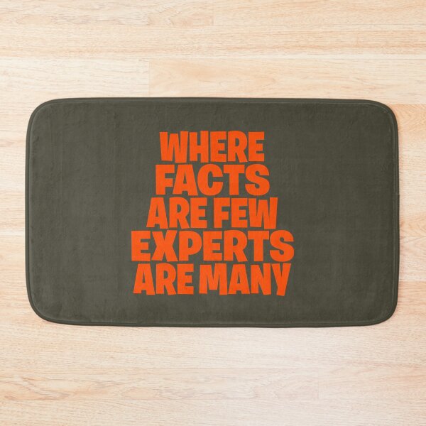 Item preview, Where facts are few, experts are many. v.6 designed and sold by x1brett.