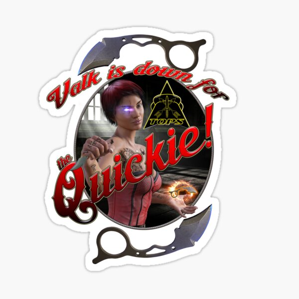 Valk is down for the Quickie! Sticker