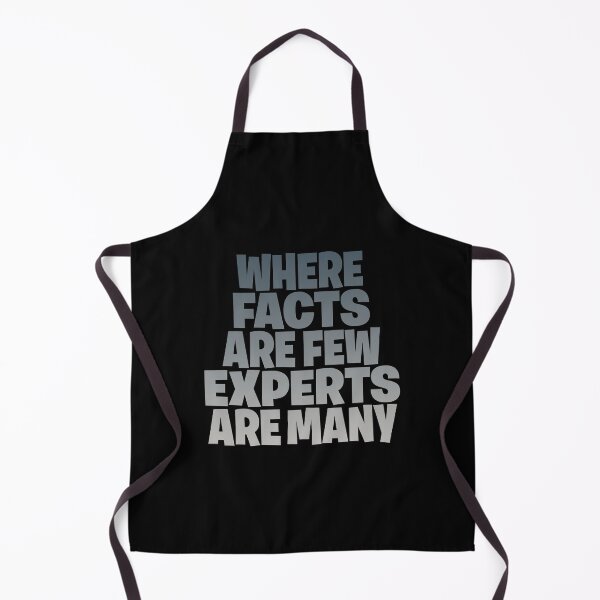 Item preview, Where facts are few, experts are many. v.7 designed and sold by x1brett.