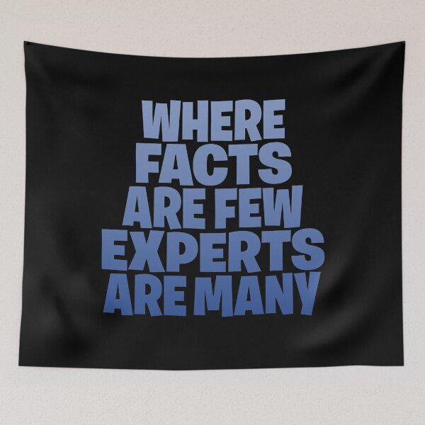 Item preview, Where facts are few, experts are many. v.8 designed and sold by x1brett.
