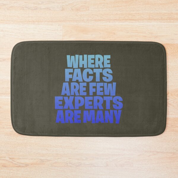 Item preview, Where facts are few, experts are many. v.9 designed and sold by x1brett.