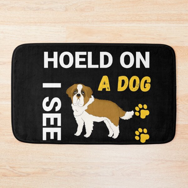Item preview, Copy of Funny Dog Lover design, Hold On I See a Dog designed and sold by fekir.