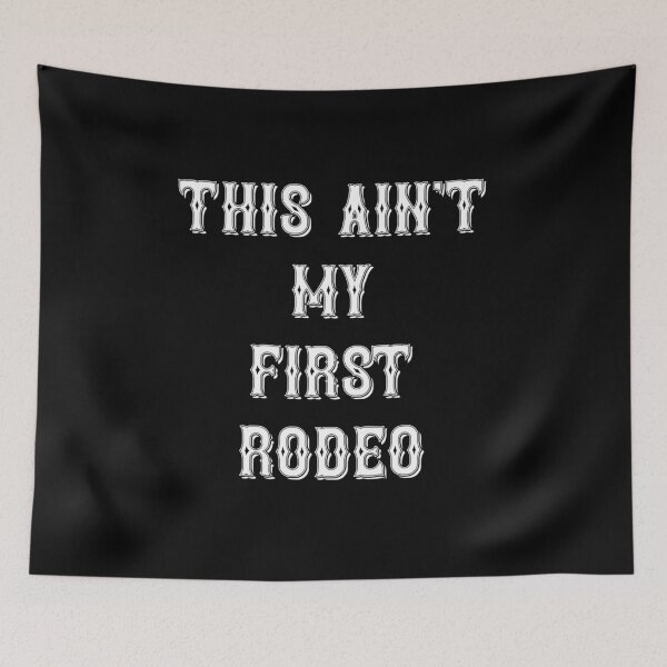 Item preview, This ain't my first rodeo designed and sold by SouthernBibi.