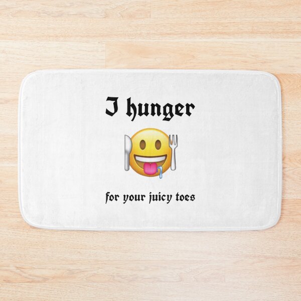Item preview, I hunger for your juicy toes designed and sold by morvai.