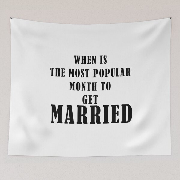 Item preview, When Is The Most Popular Month To Get Married designed and sold by Bouchfashions.
