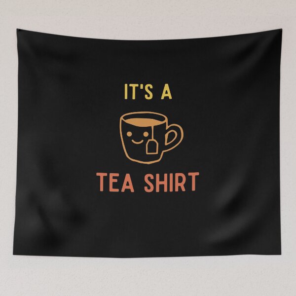 Item preview, It's A Tea Shirt | yellow color tone designed and sold by BalmyBell.