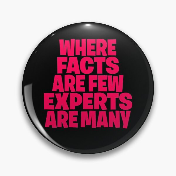 Item preview, Where facts are few, experts are many. v.3 designed and sold by x1brett.