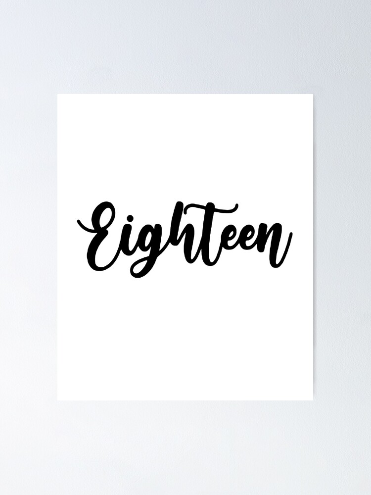 eighteen  Poster by  urban-design | Redbubble