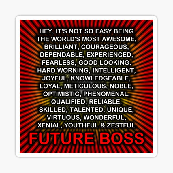 Hey, It’s Not So Easy Being ... Future Boss  Sticker