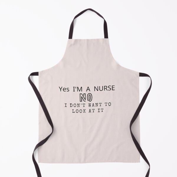 Item preview, yes I am a nurse no I don't want to look at it shirt designed and sold by chanat3659.