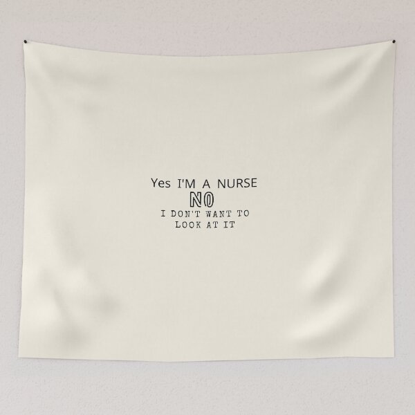 Item preview, yes I am a nurse no I don't want to look at it shirt designed and sold by chanat3659.