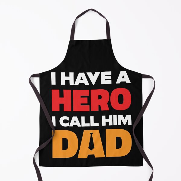 Item preview, I have a hero I call him dad designed and sold by RAIID.