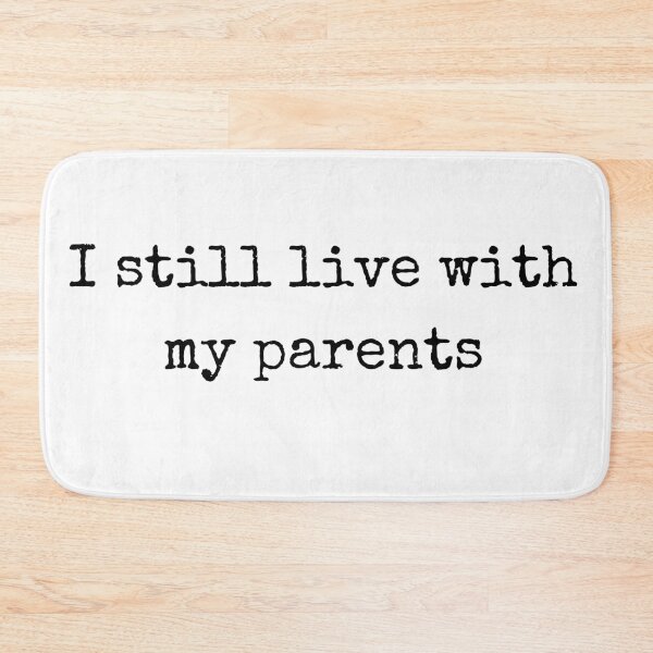 Item preview, I still live with my parents designed and sold by PatiMN.