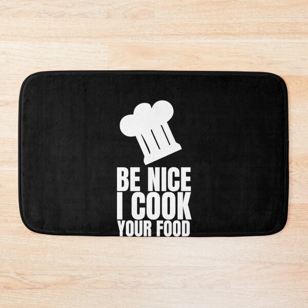 Item preview, Be Nice I Cook Your Food - Funny Chef designed and sold by Superhero Gear.