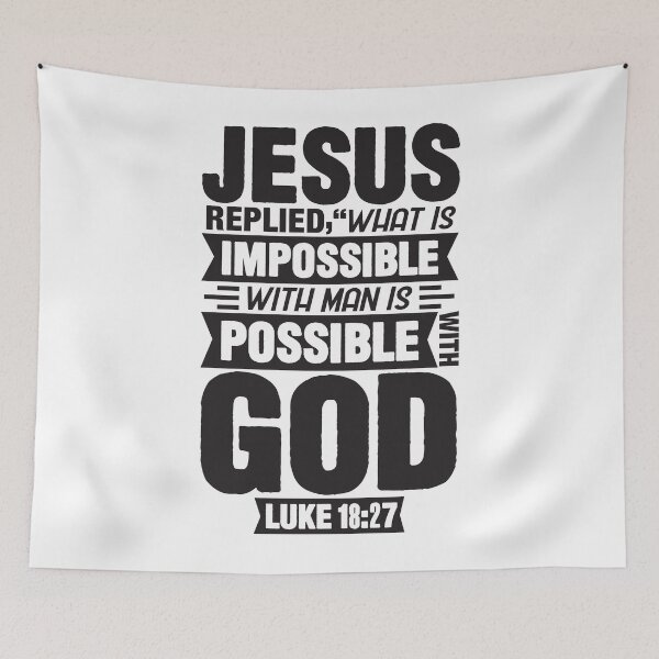 Item preview, Luke 18:27 What Is Impossible With Man Is Possible With God designed and sold by plushism.