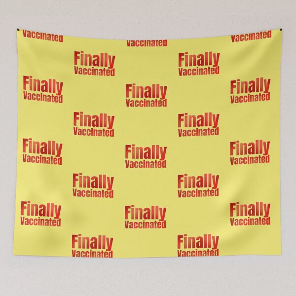 Item preview, Finally Vaccinated designed and sold by Joy Poddar.