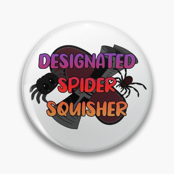 Item preview, Designated Spider Squisher Funny designed and sold by Twizard.