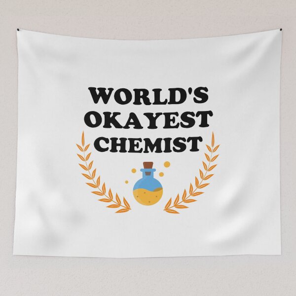 Item preview, World's Okayest Chemist designed and sold by GasparArts.