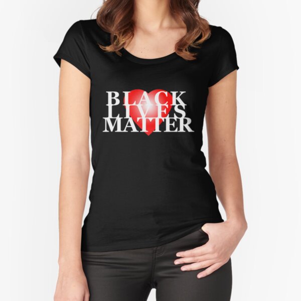 Black Lives Matter 1 Fitted Scoop T-Shirt