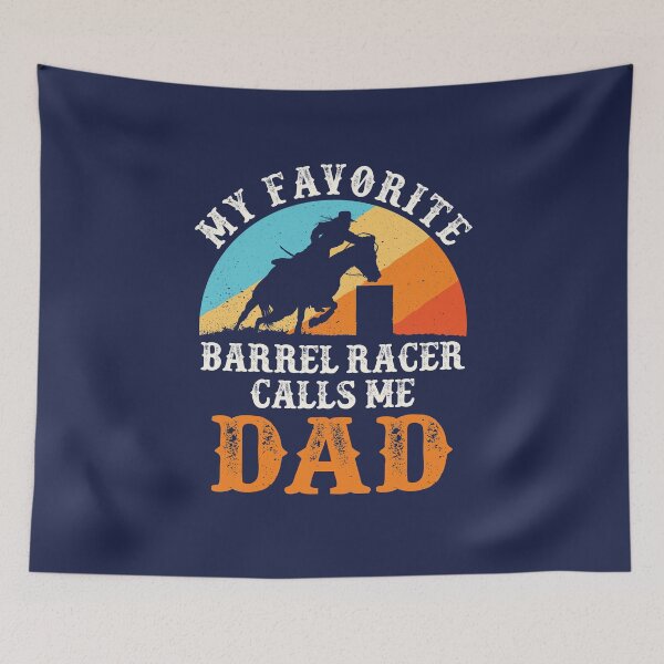 Item preview, My Favorite Barrel Racer Calls Me Dad Barrel Racing designed and sold by jaygo.