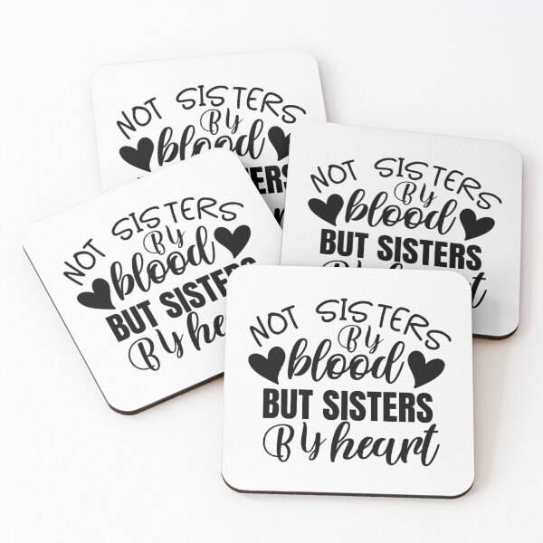Item preview, Not sisters by blood but sisters by heart designed and sold by SasKloset.