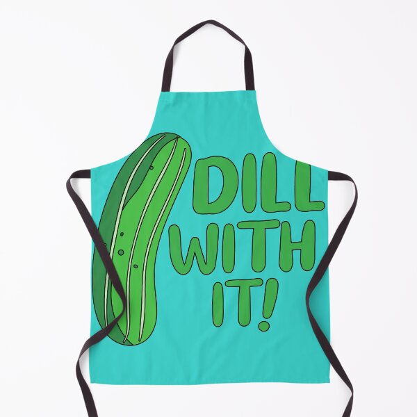 Item preview, Dill With It designed and sold by AllPerfect.