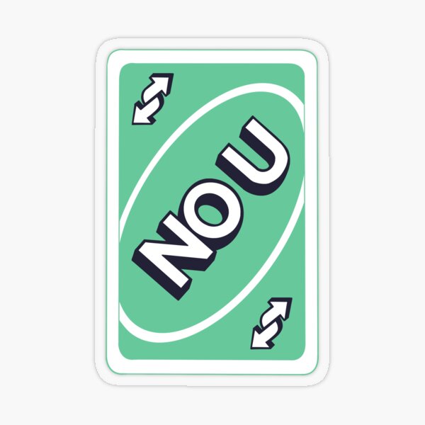 NO U Uno Reverse Card Sticker for Sale by galaxymagpie