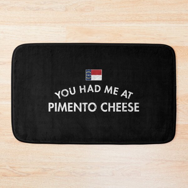 Item preview, You Had Me At Pimento Cheese designed and sold by twHistory.