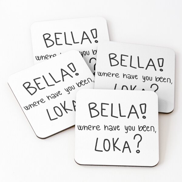 Item preview, Bella! Where Have You Been, Loca? designed and sold by MirkasDesign.