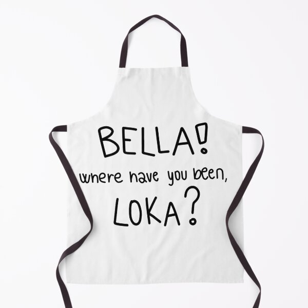 Item preview, Bella! Where Have You Been, Loca? designed and sold by MirkasDesign.
