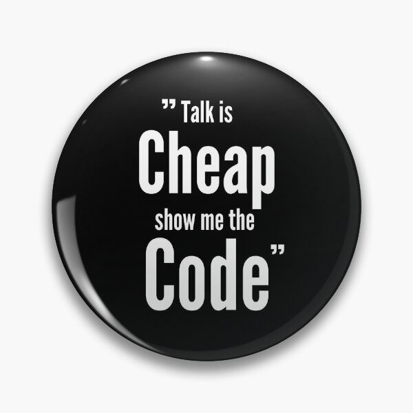 Item preview, Talk is cheap Show me the code Code lover designed and sold by tshirtsandme.