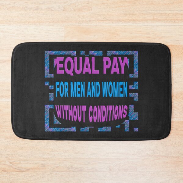 Item preview, Equal pay for men and women without conditions designed and sold by Ralek.